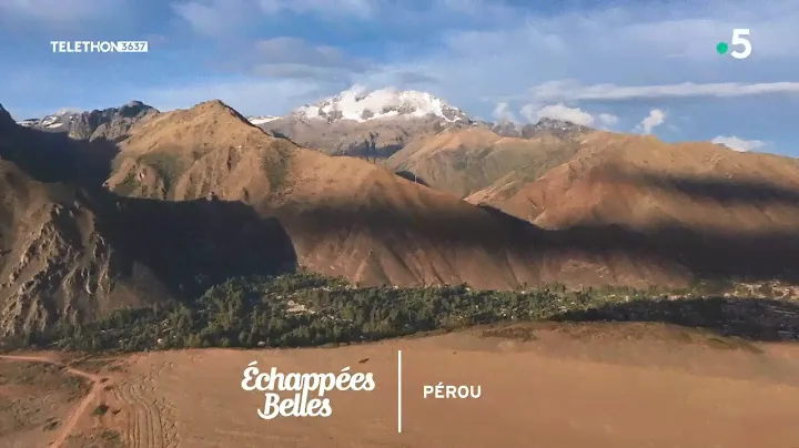 Le Pérou en majesté - Échappées belles