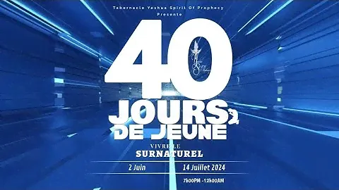 19  EME JOUR / 40 JOURS DE PRIERE / DIMANCHE 23 JUIN 2024 / YESHUA CHURCH